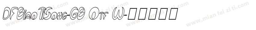 DFBiaoTiSong-GB Otf W字体转换
